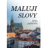 Maluji slovy