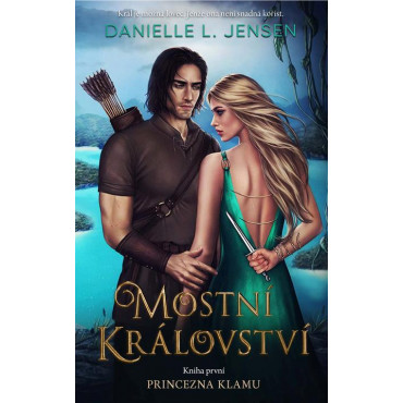 Mostní království 1: Princezna klamu