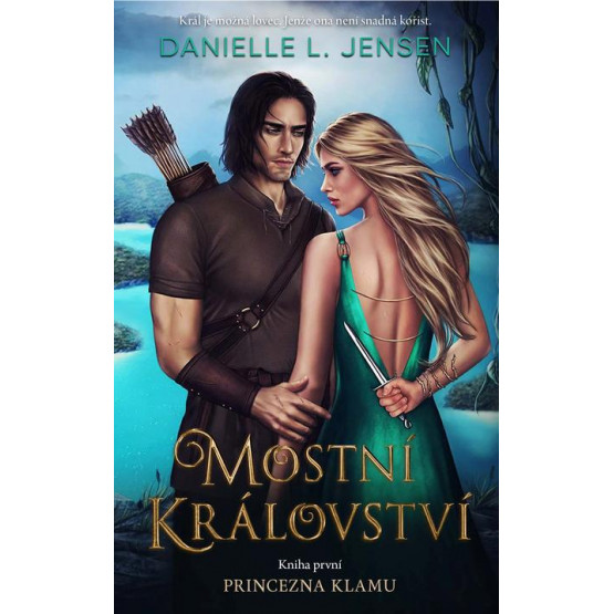 Mostní království 1: Princezna klamu