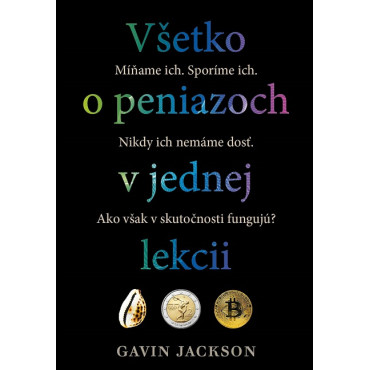 Všetko o peniazoch v jednej lekcii