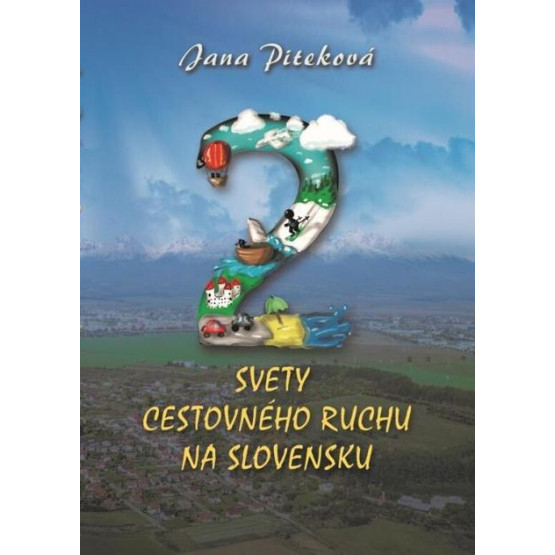 Dva svety cestovného ruchu na Slovensku