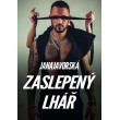 Zaslepený lhář