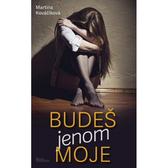 Budeš jenom moje