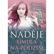 Naděje umírá na podzim