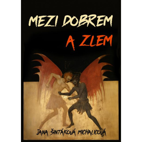 Mezi dobrem a zlem