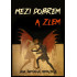 Mezi dobrem a zlem