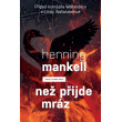 Než přijde mráz
