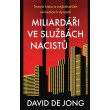Miliardáři ve službách nacistů - Temná historie nejbohatších německých dynastií