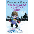 Grázlik Gabo a snežný obor