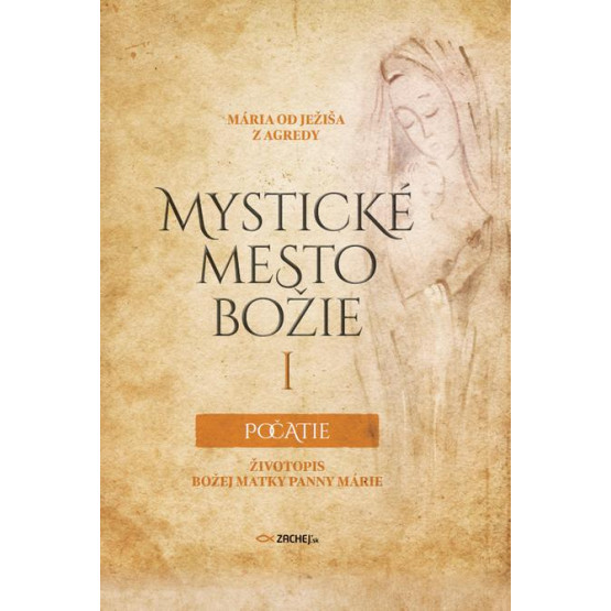 Mystické mesto Božie I - Počatie