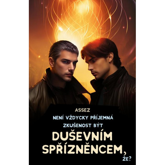 Není vždycky příjemná zkušenost být duševním spřízněncem, že?