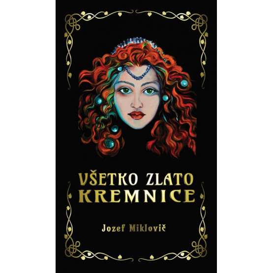 Všetko zlato Kremnice