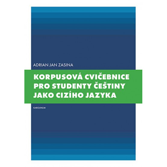 Korpusová cvičebnice pro studenty češtiny jako cizího jazyka