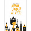 Komu straší ve věži