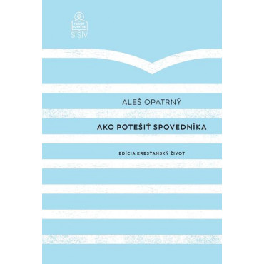 Ako potešiť spovedníka