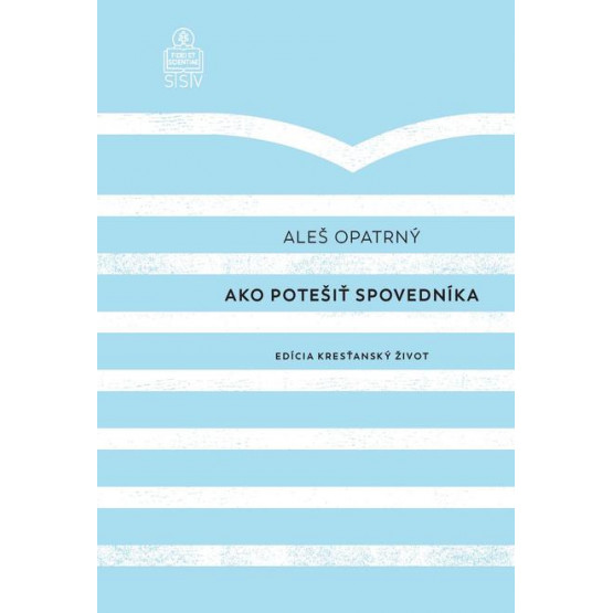 Ako potešiť spovedníka