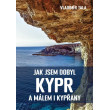 Jak jsem dobyl Kypr a málem i Kypřany