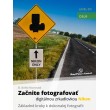 Začnite fotografovať digitálnou zrkadlovkou Nikon