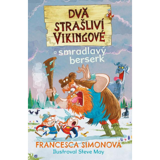 Dva strašliví vikingové a smradlavý berserk