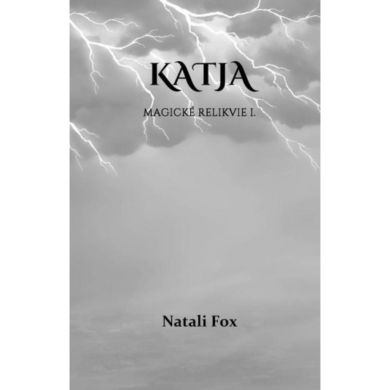 Katja - Magické relikvie I.