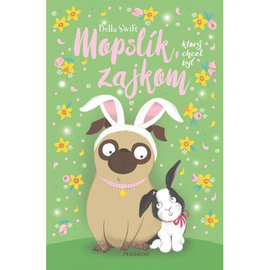 Mopslík, ktorý chcel byť zajkom