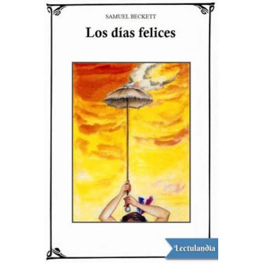 Los dias felices