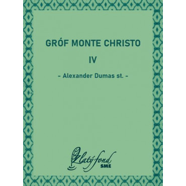 Gróf Monte Christo IV
