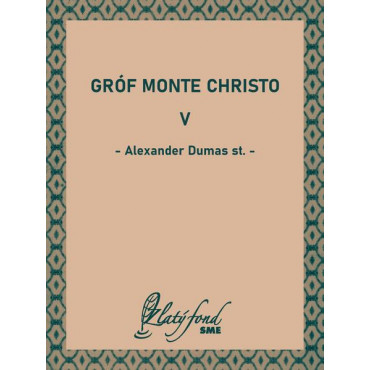 Gróf Monte Christo V