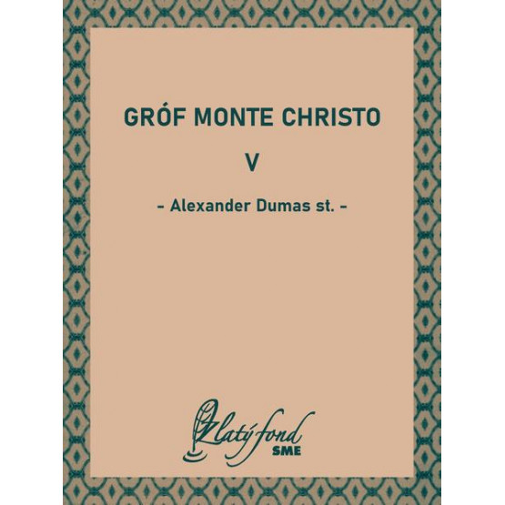 Gróf Monte Christo V