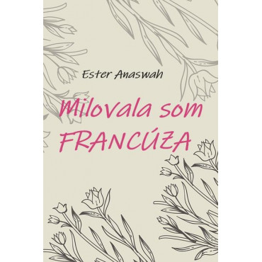 Milovala som Francúza