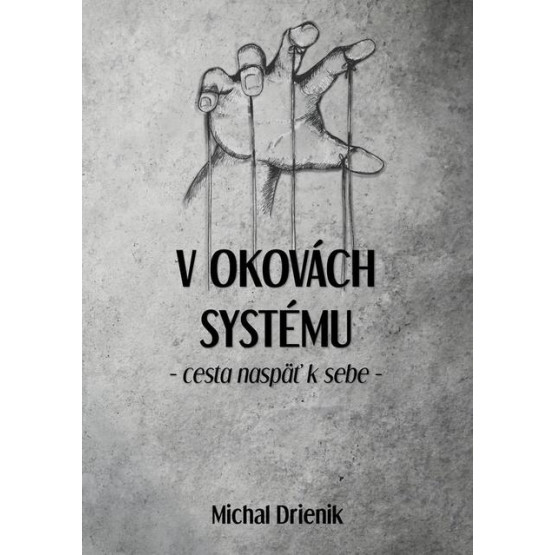 V okovách systému