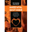 Svěží vítr, nový oheň