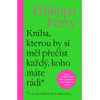 Kniha, kterou by si měl přečíst každý, koho máte rádi