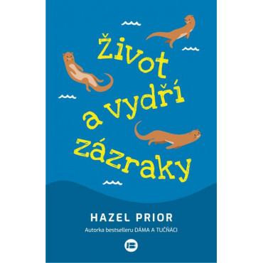 Život a vydří zázraky
