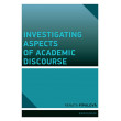 Investigating Aspects of Academic Discourse