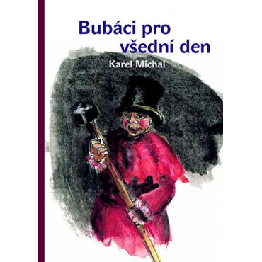 Bubáci pro všední den
