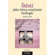 Štěstí jako téma současné teologie