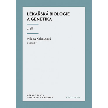 Lékařská biologie a genetika (II. díl)