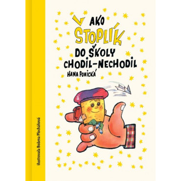 Ako Štoplik do školy chodil-nechodil
