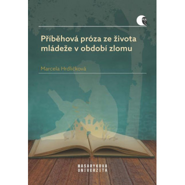 Příběhová próza ze života mládeže v období zlomu