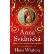 Anna Svídnická – Krásná Anna – nečekaná láska Karla IV.