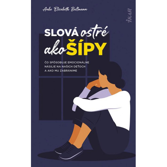Slová ostré ako šípy: Čo spôsobuje emocionálne násilie na deťoch a ako mu zabránime