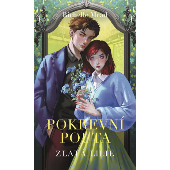 Pokrevní pouta 2: Zlatá lilie