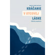 Kráčanie v Otcovej láske