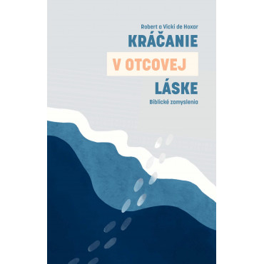 Kráčanie v Otcovej láske