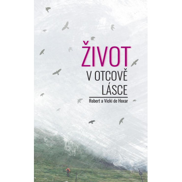 Život v Otcově lásce