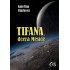 Tifana, dcera Měsíce