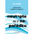 Neutopte se v nepořádku