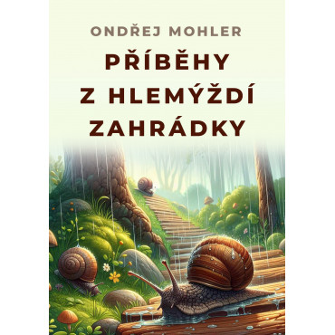 Příběhy z hlemýždí zahrádky