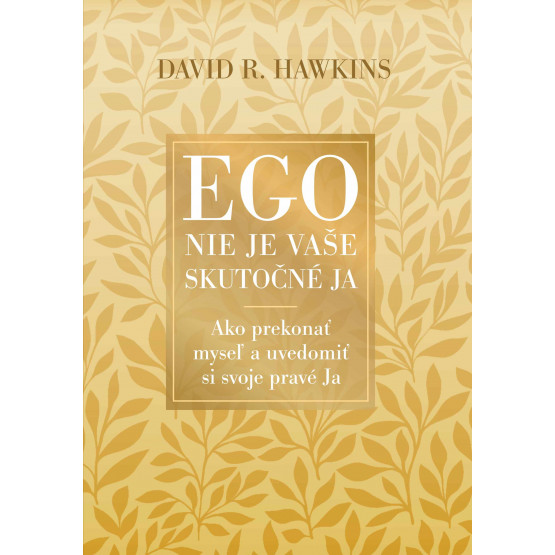 Ego nie je vaše skutočné ja